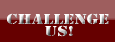 CHALLENGE US
